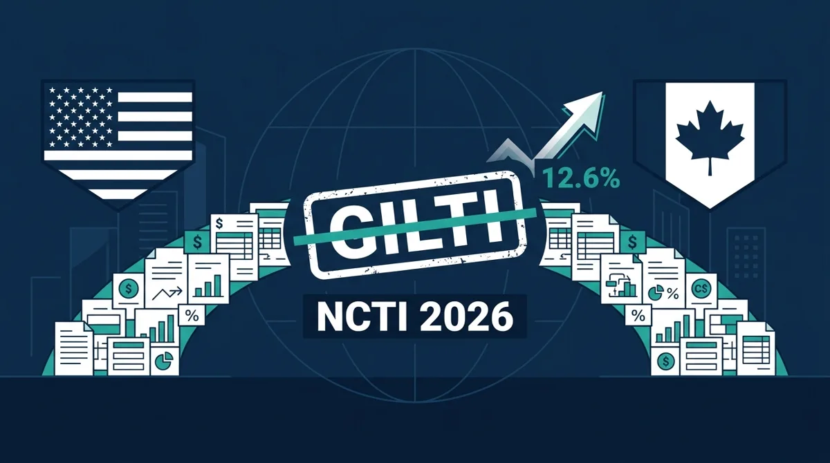 GILTI Is Gone: How the New NCTI Tax Hits US Owners of Canadian Corporations in 2026